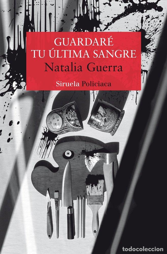 Livros: GUARDARE TU ULTIMA SANGRE - GUERRA, NATALIA
