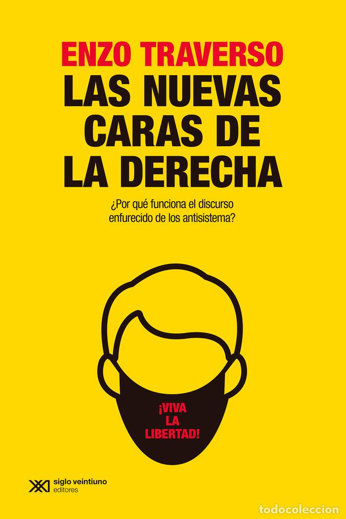 Livros: LAS NUEVAS CARAS DE LA DERECHA - TRAVERSO, ENZO