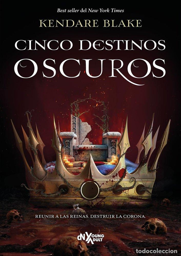 Libros: CINCO DESTINOS OSCUROS - KENDARE BLAKE