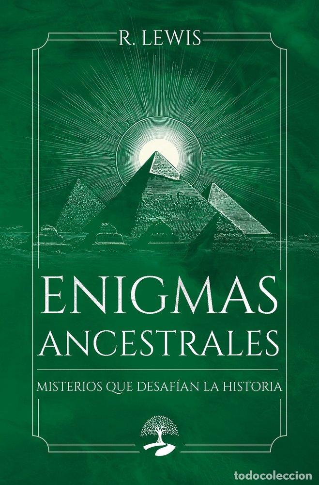 Libros: ENIGMAS ANCESTRALES MISTERIOS QUE DESAFIAN LA HISTORIA - LEWIS, R.S.