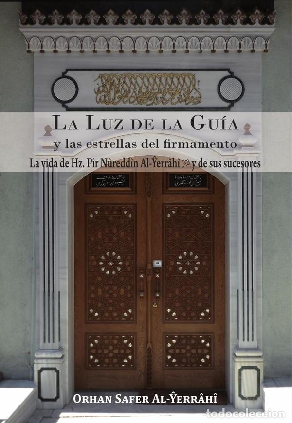 Libros: LA LUZ DE LA GUIA Y LAS ESTRELLAS DEL FIRMAMENTO - TOMO 2 - ORHAN SAFER AL-HALVET&Icirc; AL-YERR&Acirc;H&Icirc;