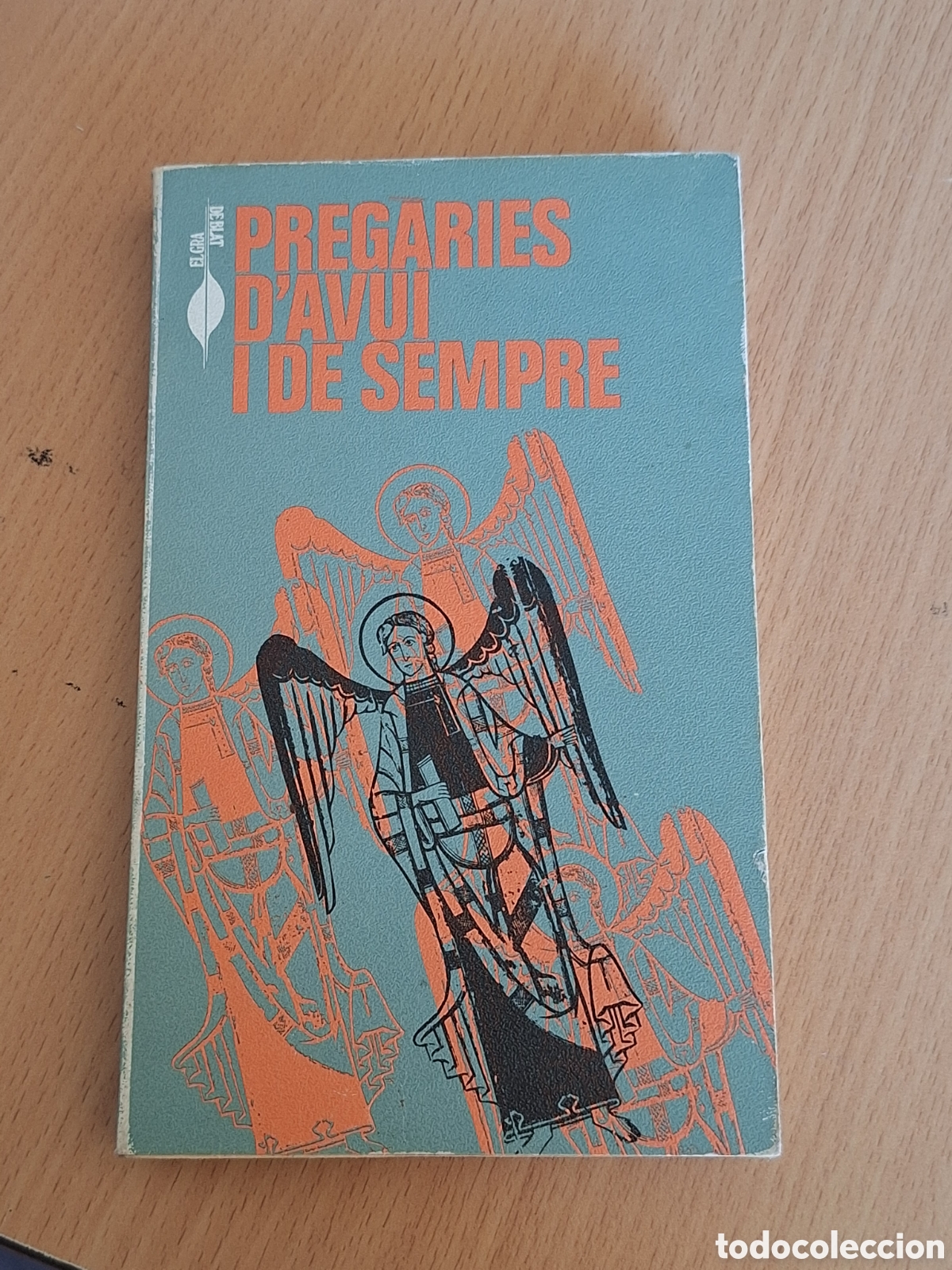 Libros: PREGARIES D&acute;AVUI I DE SEMPRE. 1974. CATALAN