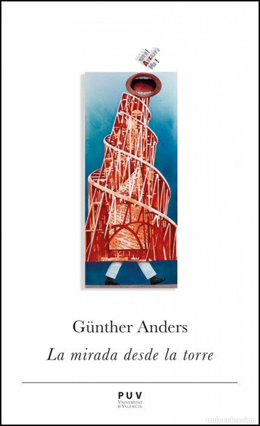 Livres: LA MIRADA DESDE LA TORRE - Anders, Gunther