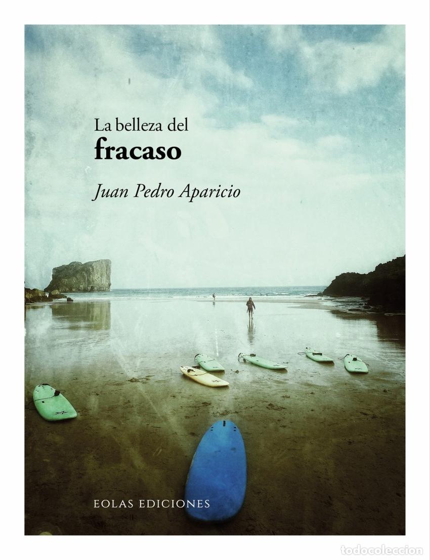 Livres: LA BELLEZA DEL FRACASO - Aparicio, Juan Pedro