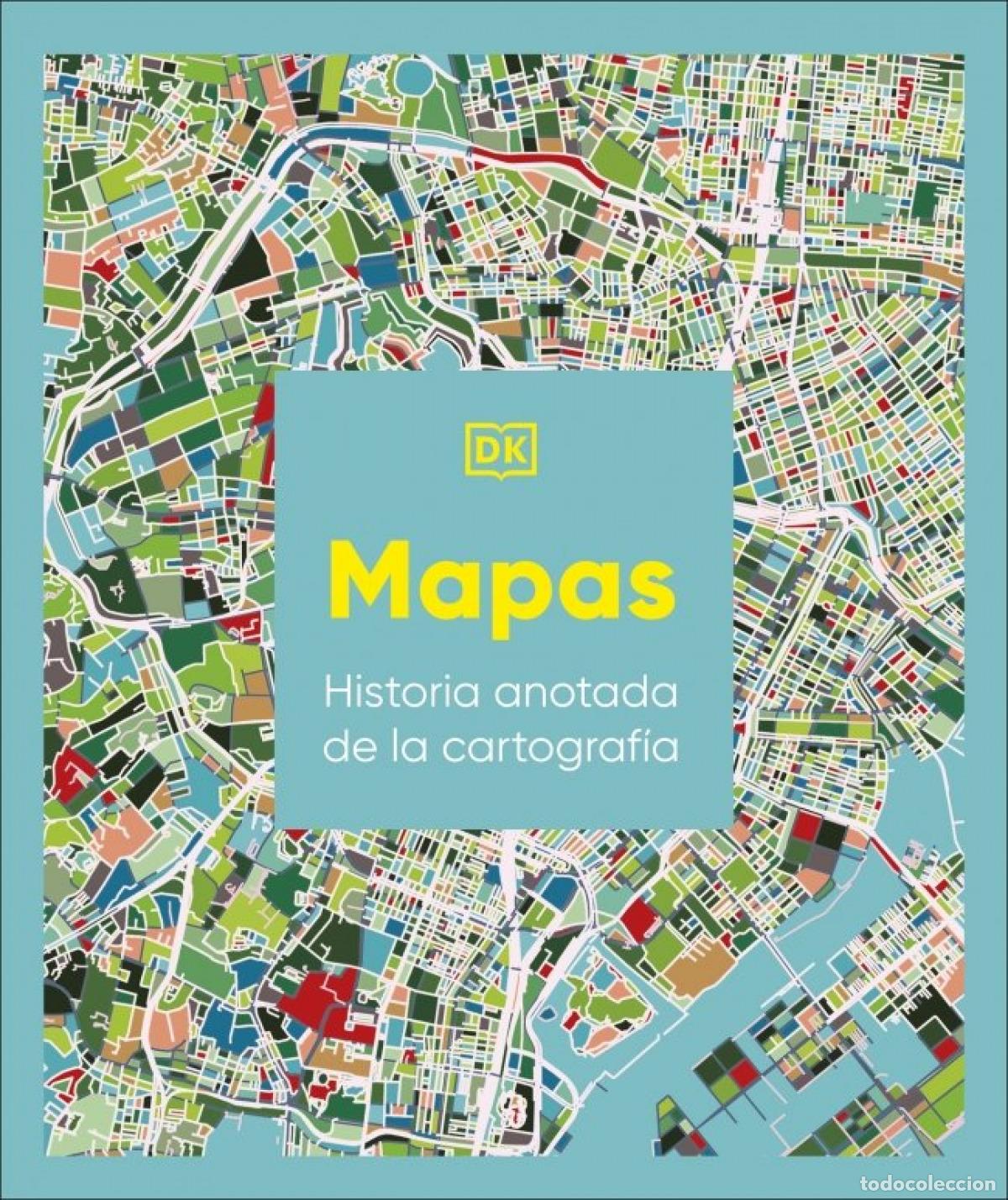 Libros: MAPAS:HISTORIA ILUSTRADA DE LA CARTOGRAFIA - Espanol/Castellano