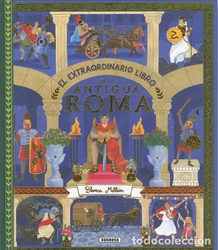 Libros: EXTRAORDINARIO LIBRO DE LA ANTIGUA ROMA, EL - MILLAN, BLANCA