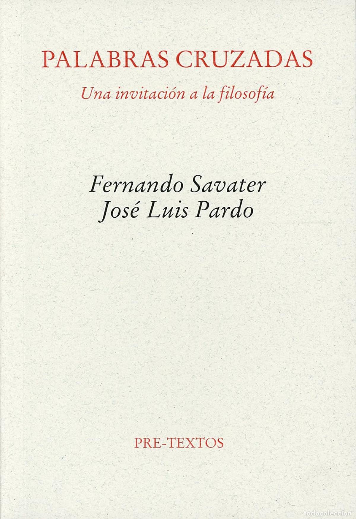 Libros: &Aacute;PALABRAS CRUZADAS. UNA INVITACI&Oacute;N A LA FILOSOF&Iacute;A - Savater, Fernando