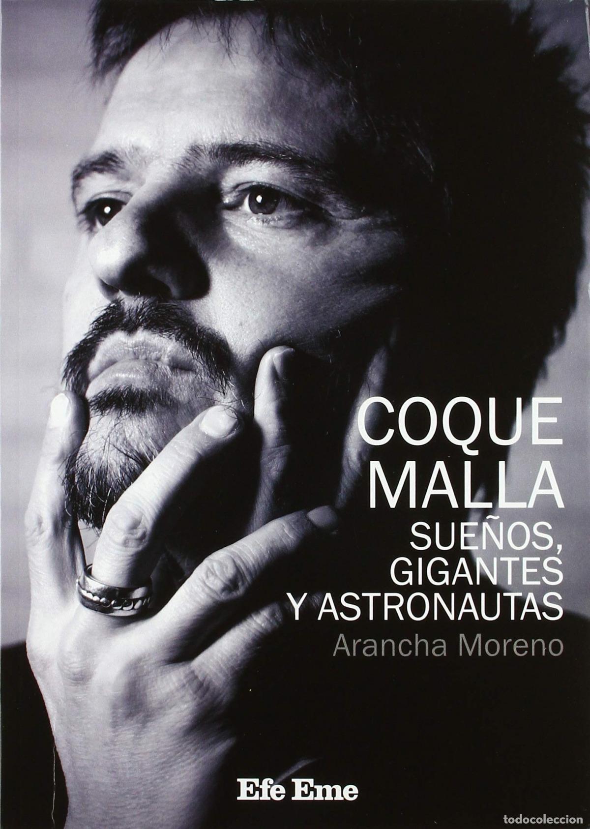 books: COQUE MALLA, SUE&Ntilde;OS, GIGANTES Y ASTRONAUTAS - Moreno, Arancha