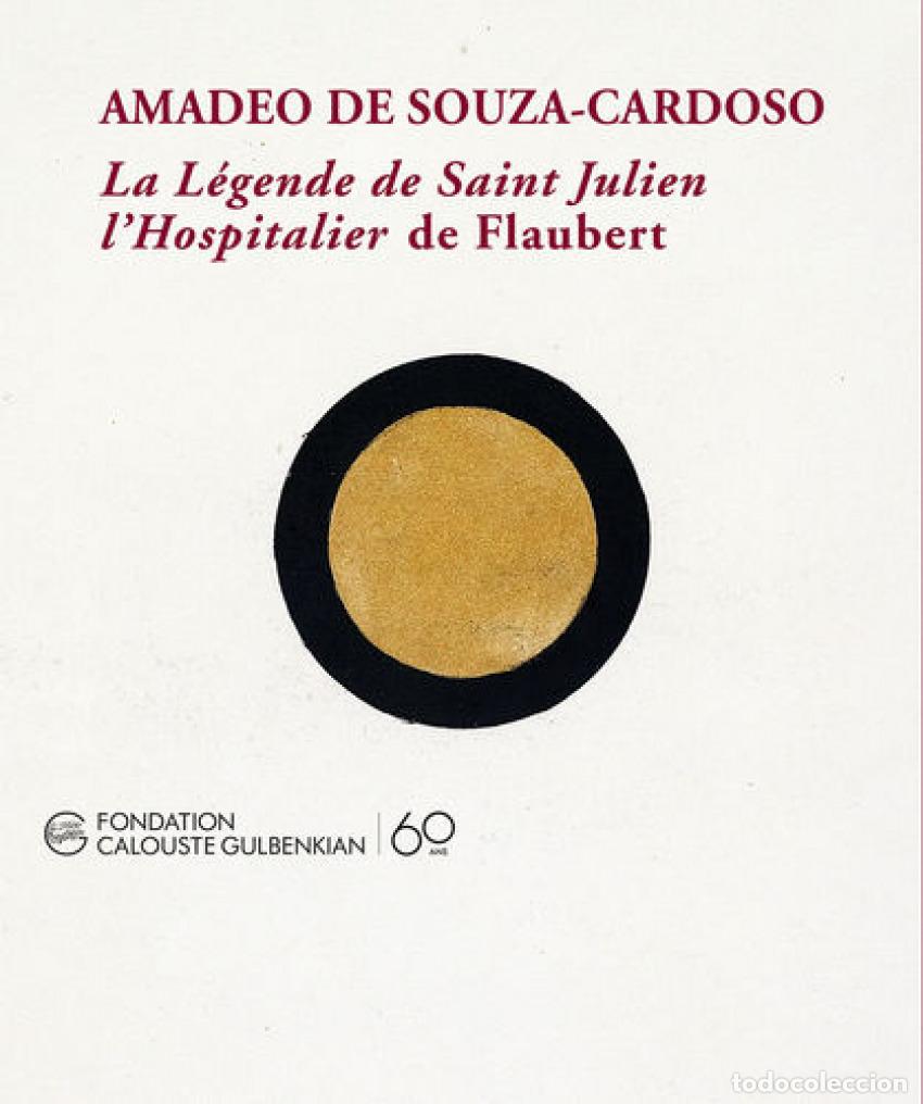 books: LA L&Eacute;GENDE DE SAINT JULIEN L'HOSPITALIER DE FLAUBERT - De Souza Cardoso, Amadeo