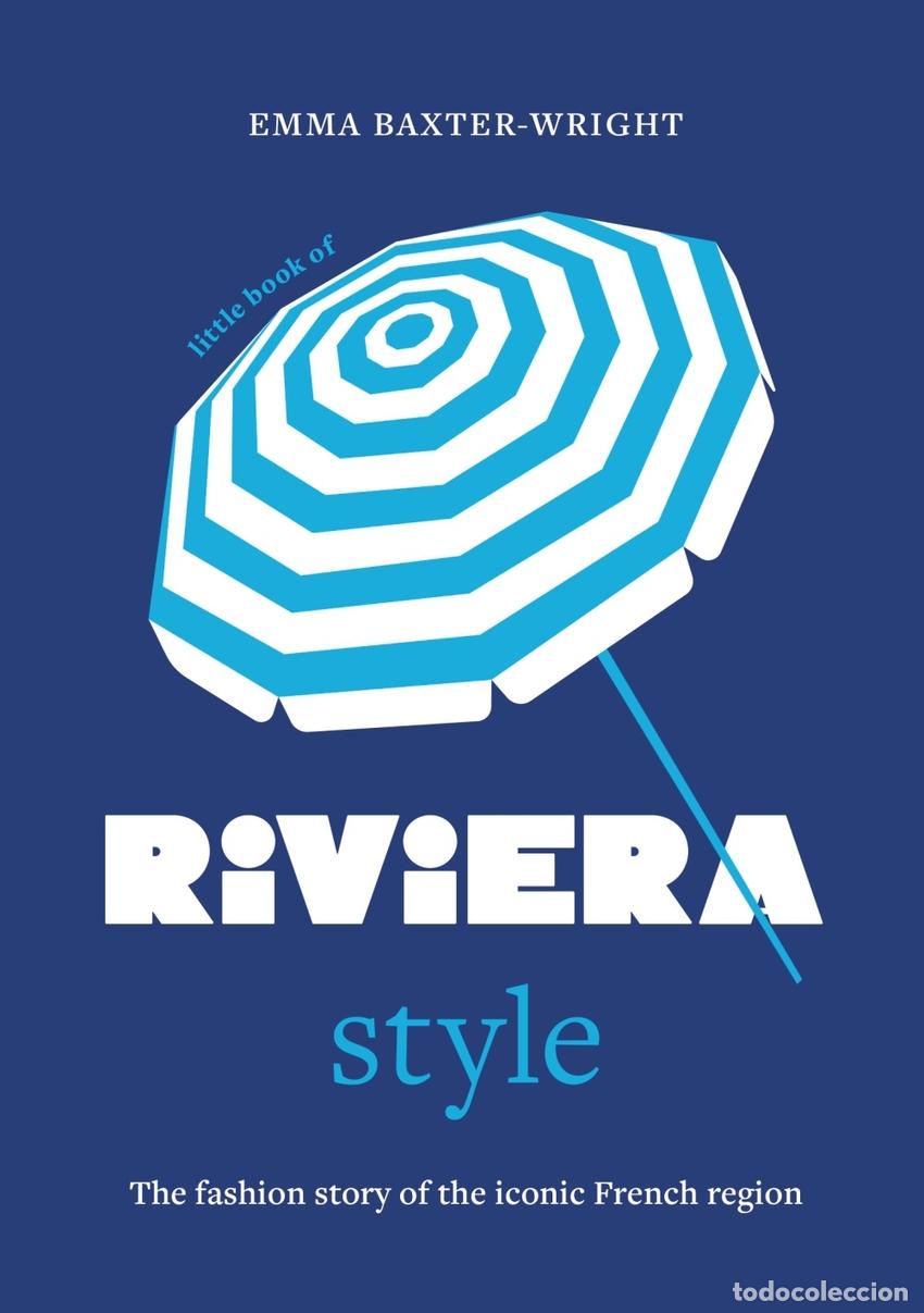 books: LITTLE BOOK OF RIVIERA STYLE - BAXTER WRIGHT, EMMA