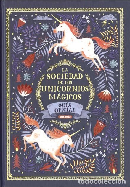 books: LA SOCIEDAD DE LOS UNICORNIOS MAGICOS - PHIPPS, SELWYN E