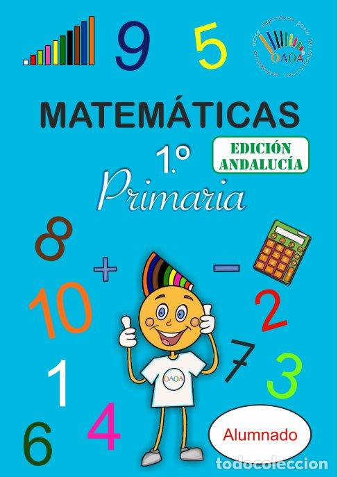 books: MATEMATICAS 1&ordm;EP ANDALUCIA OAOA - AA.VV