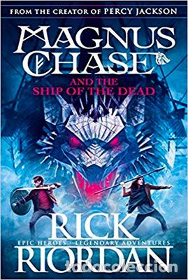 books: MAGNUS CHASE AND THE SHIP OF THE DEAD - Riordan, Rick