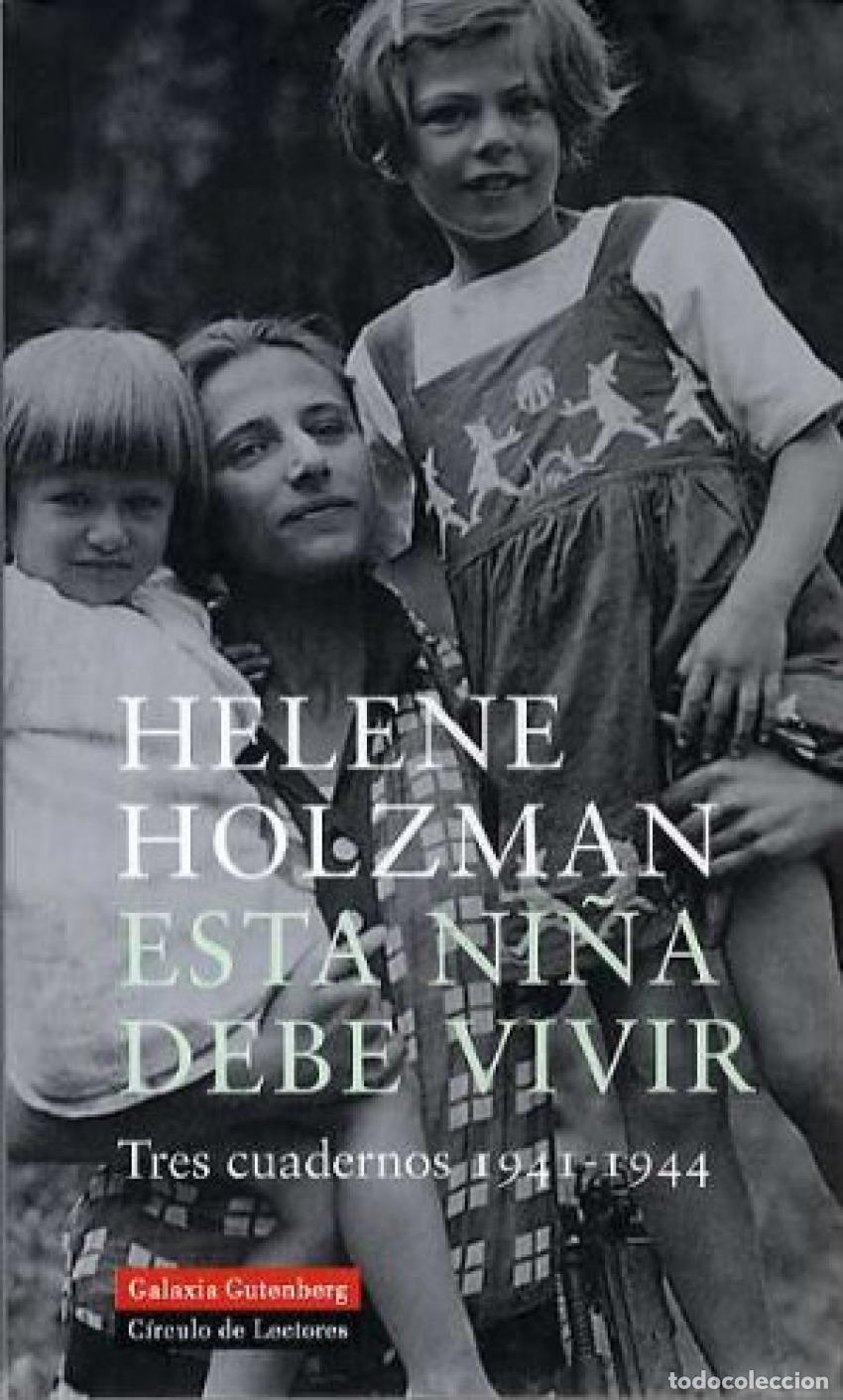 Libri: ESTA NI&Ntilde;A DEBE VIVIR - Holzman, Helene