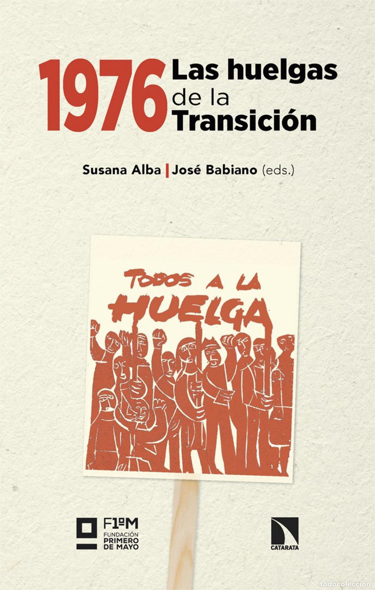 books: 1976. LAS HUELGAS DE LA TRANSICION - ALBA, SUSANA (ED )