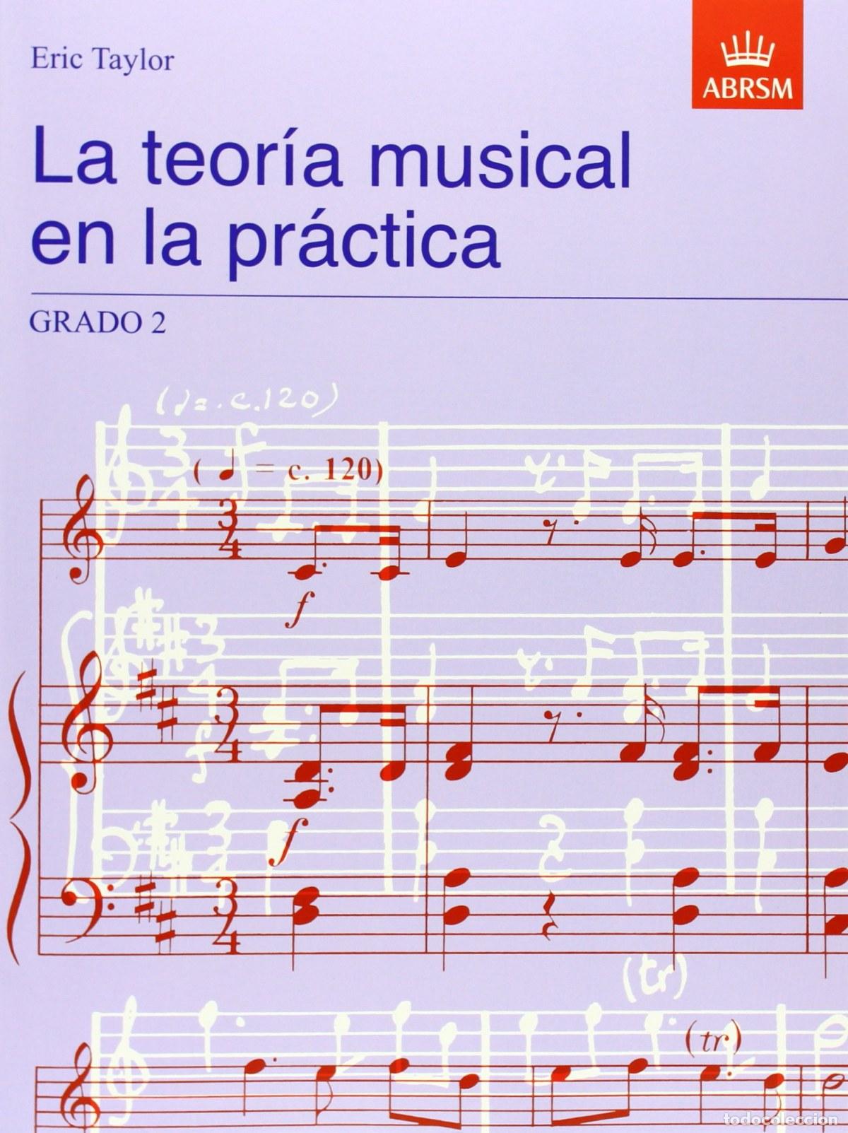 books: LA TEORIA MUSICAL EN LA PRACTICA GRADO 2 - Taylor, Eric