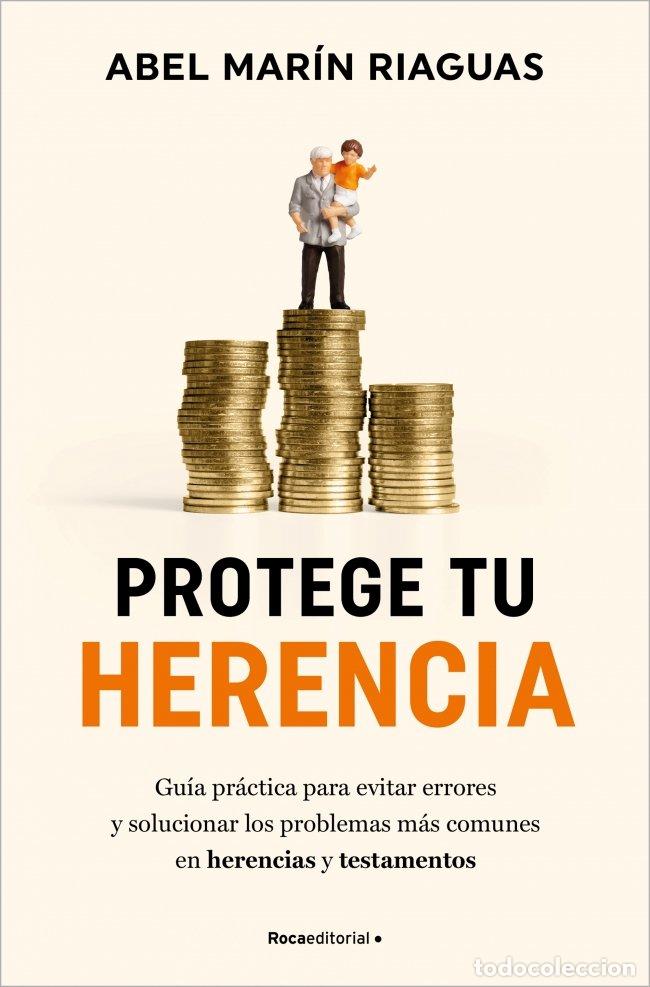 Libros: PROTEGE TU HERENCIA - Mar&iacute;n, Abel