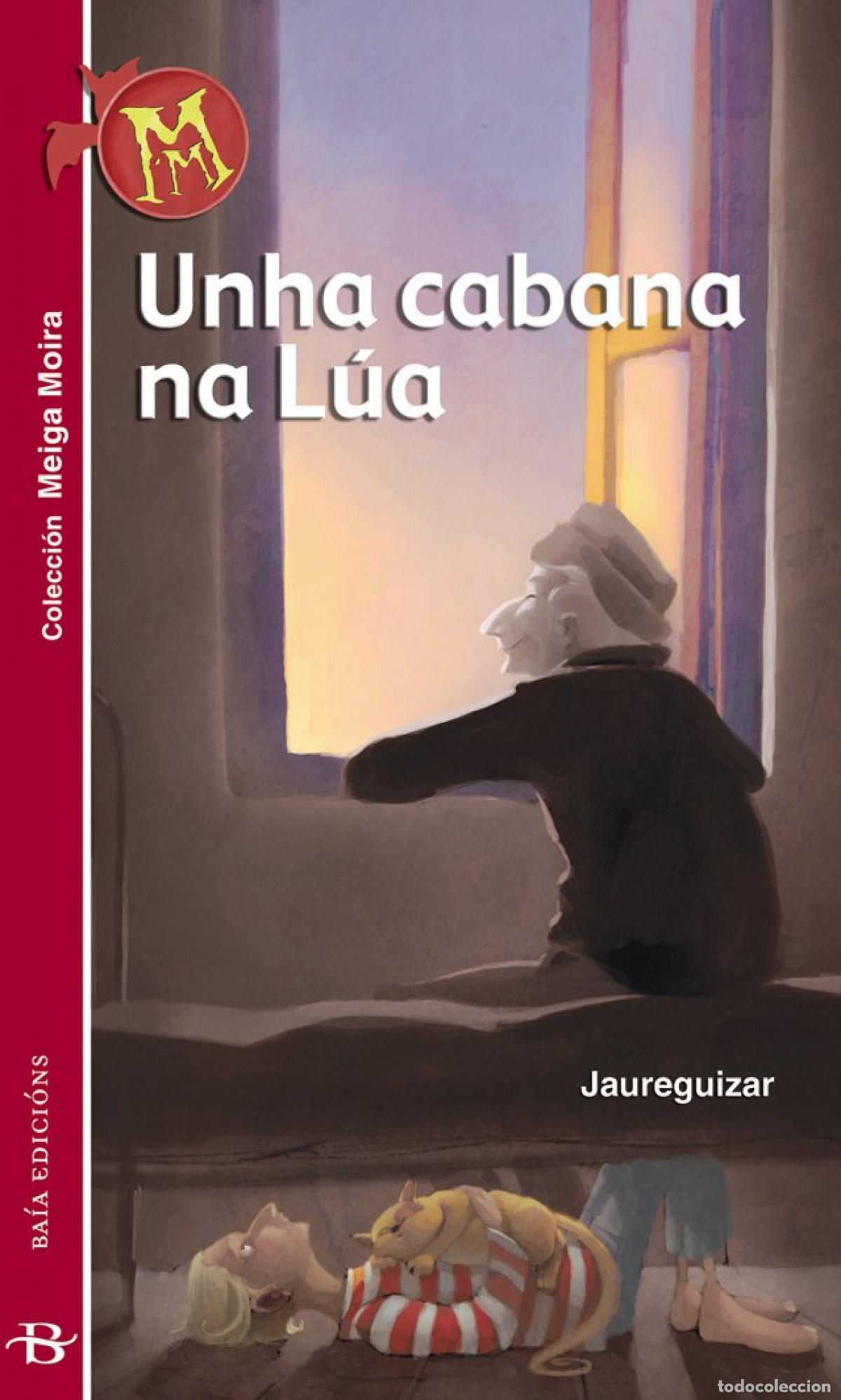 Libros: UNHA CABANA NA L&Uacute;A - Jaureguizar