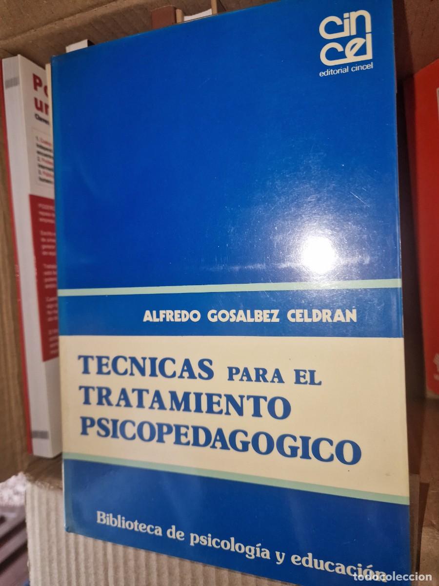 Libros: T&eacute;cnicas para el tratamiento psicopedagogico DE GOS&Aacute;LBEZ CELDR&Aacute;N, Alfredo