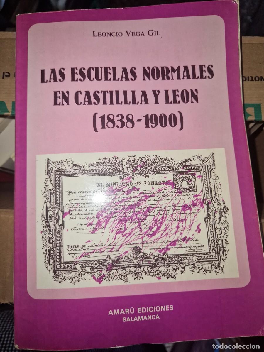 Libros: Las Escuelas normales en Castilla y Le&oacute;n (1838-1900)