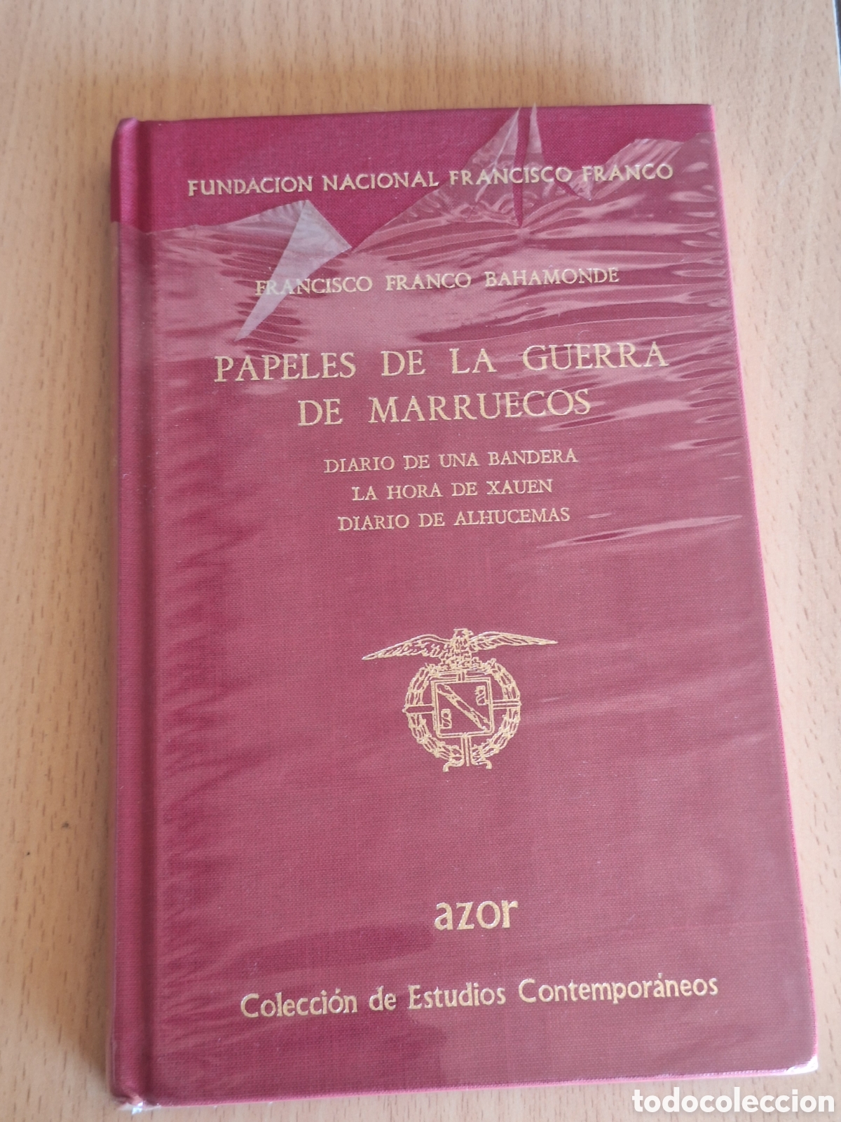 Libros: PAPELES DE LA GUERRA DE MARRUECOS. DIARIO DE UNA BANDERA. DIARIO DE ALHUCEMAS. Francisco Franco.