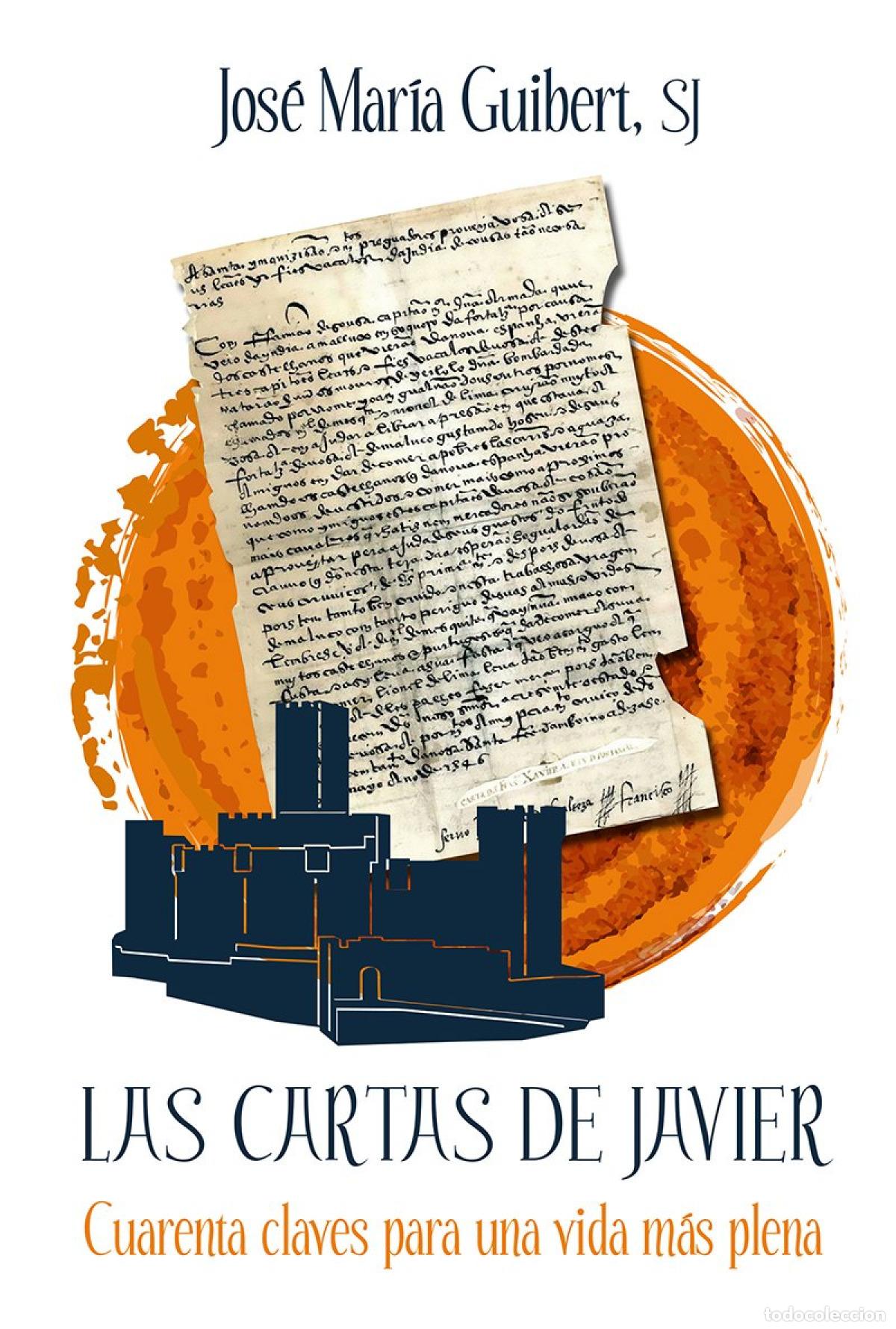 Libros: CARTAS DE JAVIER, LAS - GUIBERT SJ , JOSE MARIA