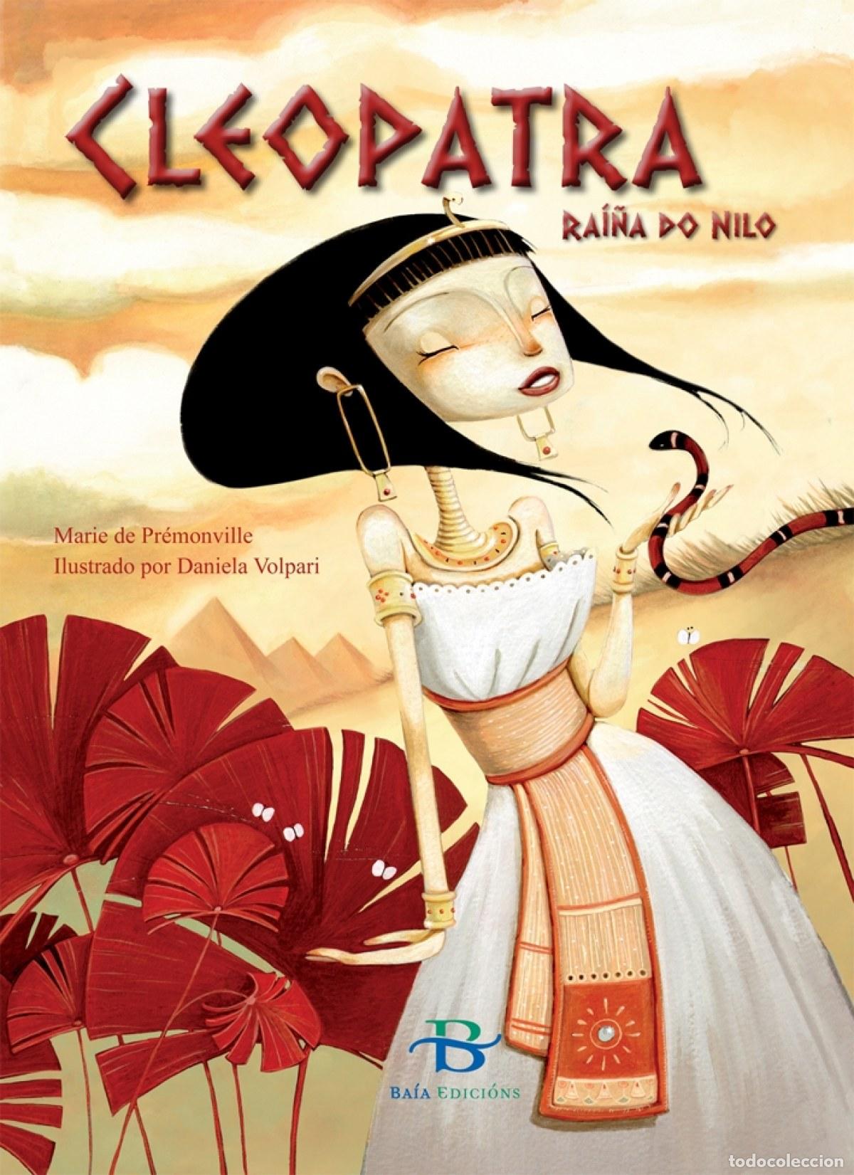 Libros: CLEOPATRA, RA&Iacute;&Ntilde;A DO NILO - Pr&eacute;monville, Marie De