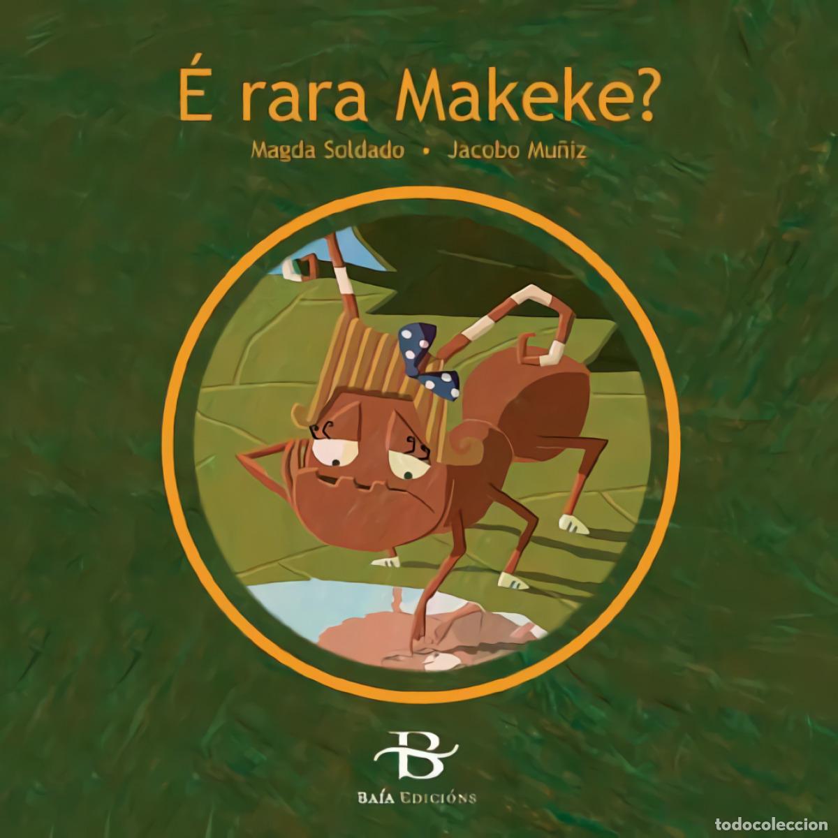 Libros: E RARA MAKEKE? - SOLDADO, MAGDA