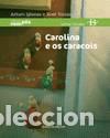 books: CAROLINA E OS CARACOIS - IGLESIAS, ARTURO