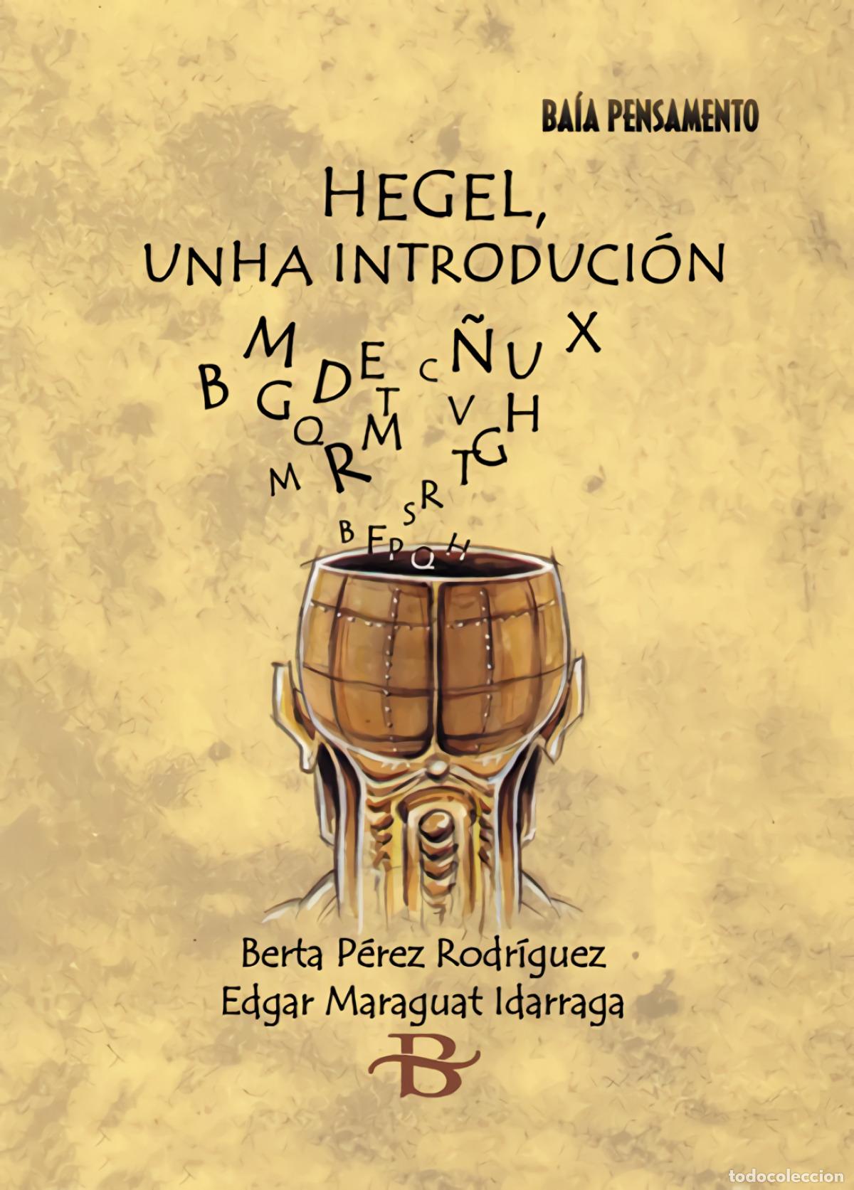 B&uuml;cher: HEGEL. UNHA INTRODUCI&Oacute;N - P&eacute;rez Rodr&iacute;guez, Berta