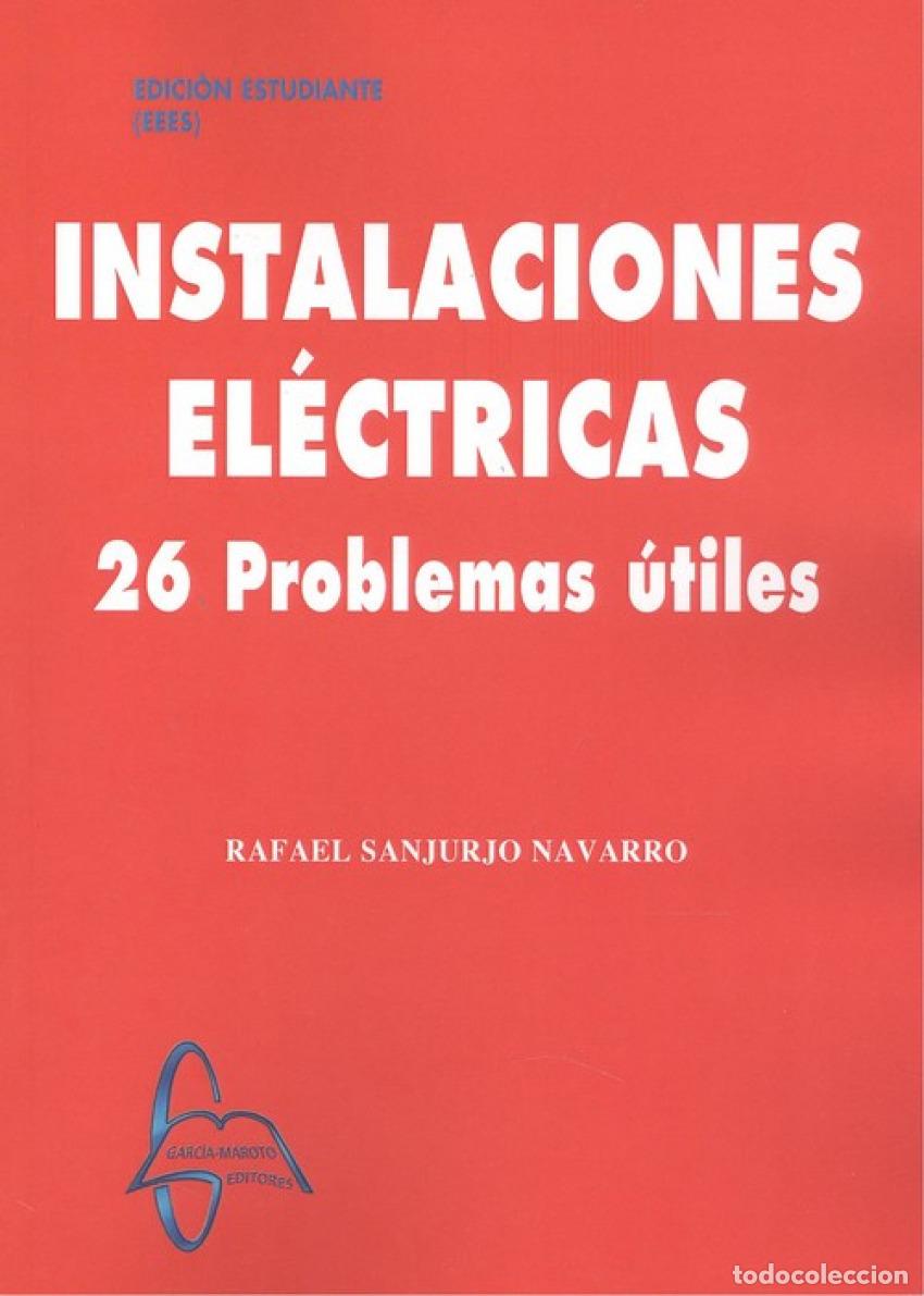 books: INSTALACIONES EL&Egrave;CTRICAS - Sanjurjo Navarro, Rafael