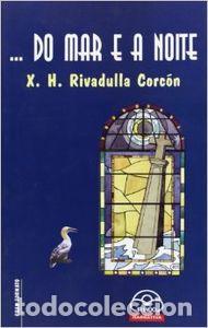 Livres: DO MAR E A NOITE - Rivadulla Corc&oacute;n, X H