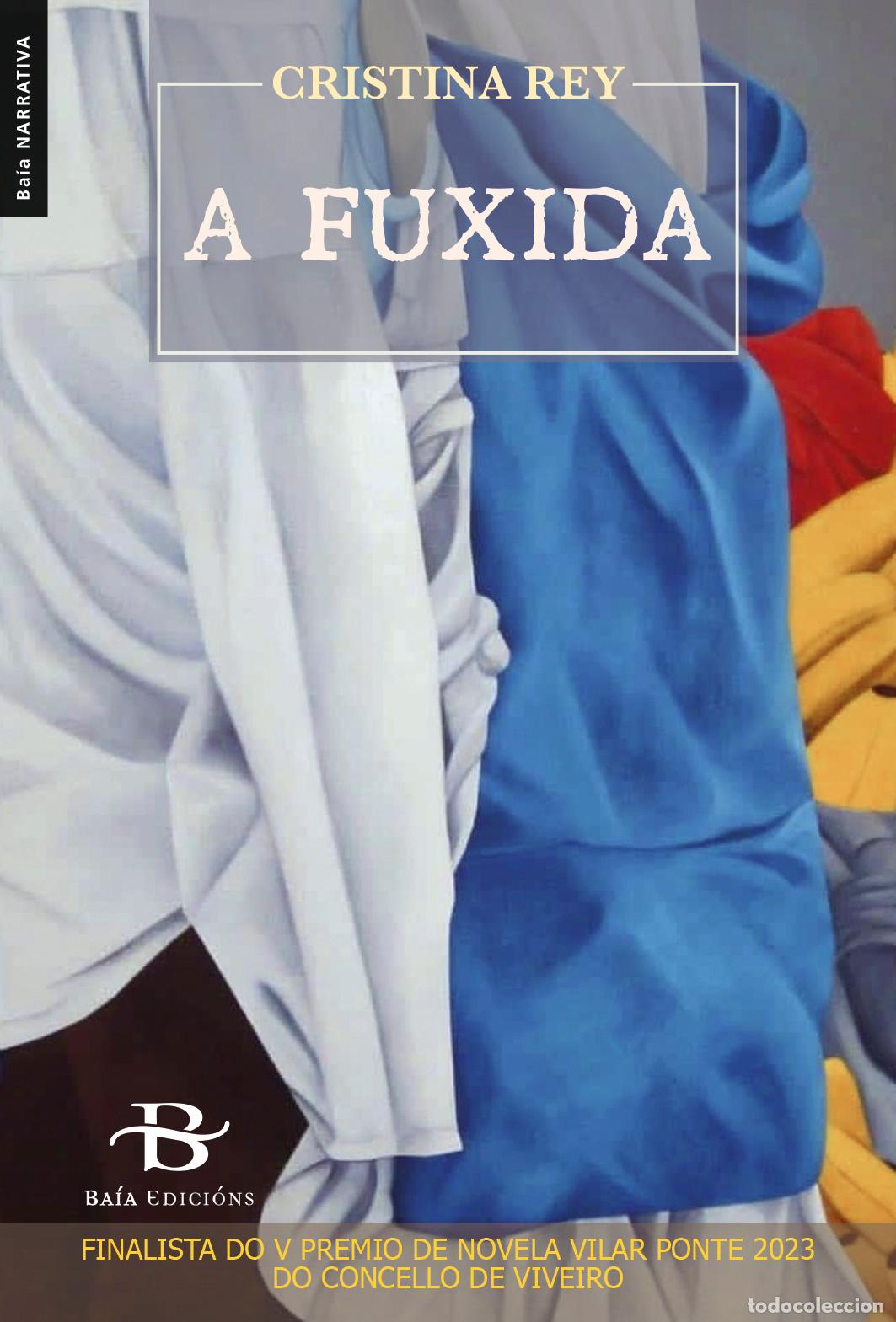 Libri: A FUXIDA - Rey V&aacute;zquez, Cristina