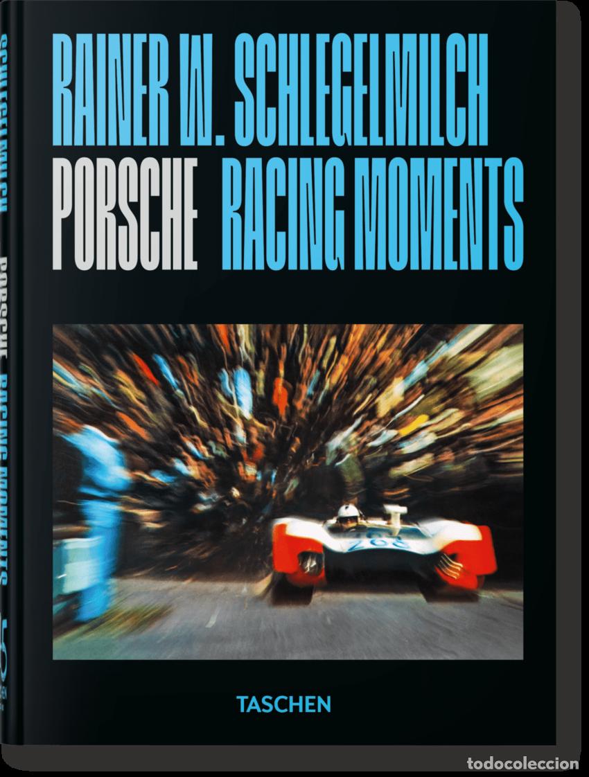 Libri: PORSCHE RACING MOMENTS 45 ANIV.- INGLES - RAINER W SCHLEGELMILCH