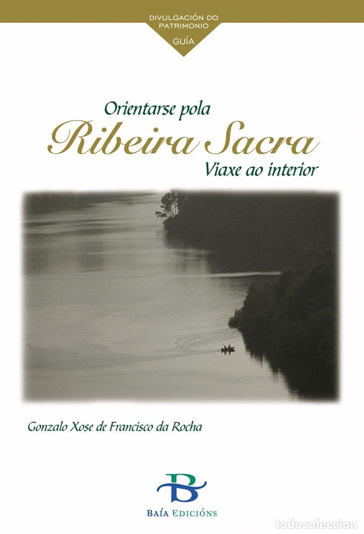 Libri: ORIENTARSE POLA RIBEIRA SACRA - DE FRANCISCO DA ROCHA, GONZALO XOSE