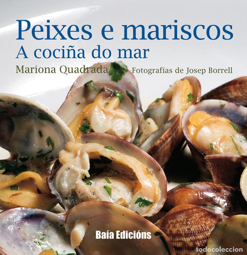 Livros: PEIXES E MARISCOS:A COCI&Ntilde;A DO MAR - Quadrada, Mariona