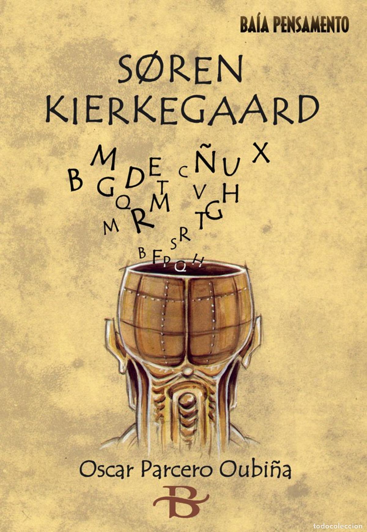 Livros: SOREN KIERKEGAARD - Parcero Oubi&ntilde;a, Oscar