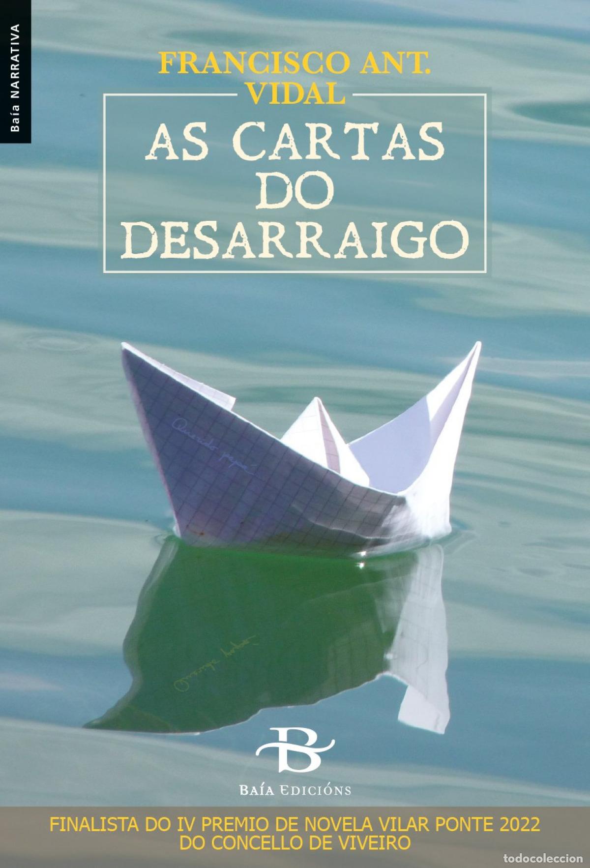 Livros: AS CARTAS DO DESARRAIGO - Vidal Blanco, Francisco Antonio
