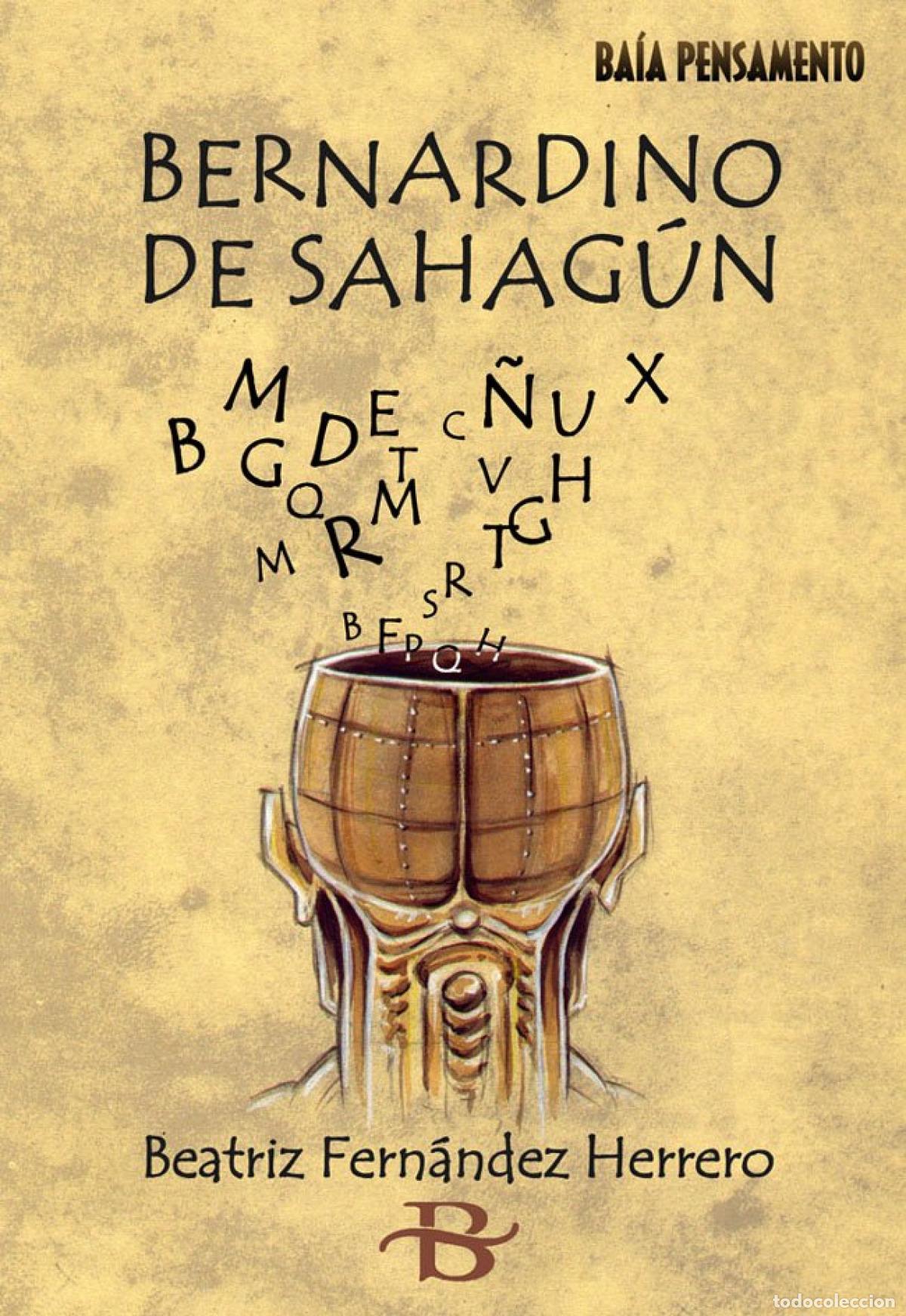 books: BERNARDINO DE SAHAG&Uacute;N - Fern&aacute;ndez Herrero, Beatriz