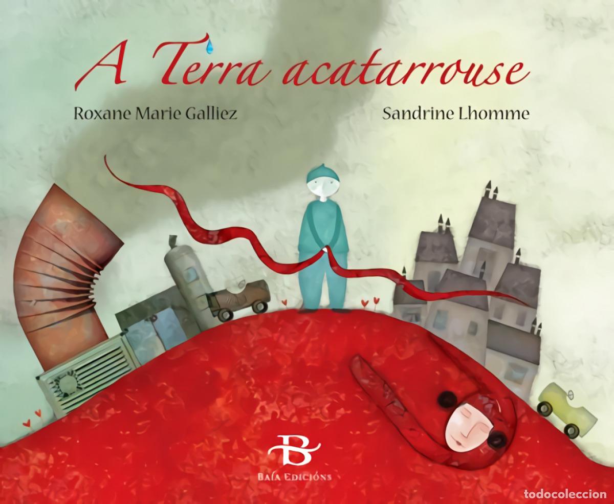 Livros: A TERRA ACATARROUSE - Marie Galliez, Roxane