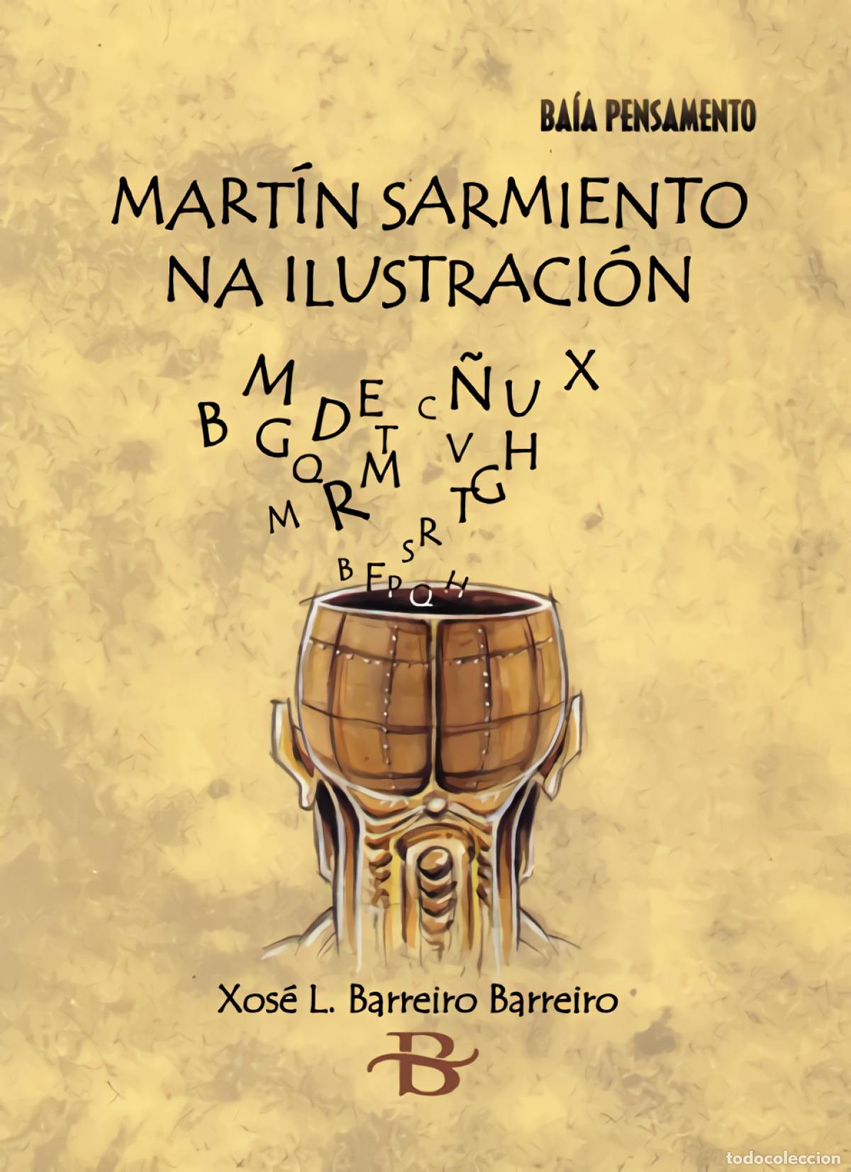 books: MART&Iacute;N SARMIENTO NA ILUSTRACI&Oacute;N - Barreiro Barreiro, Xos&eacute; Lu&iacute;s