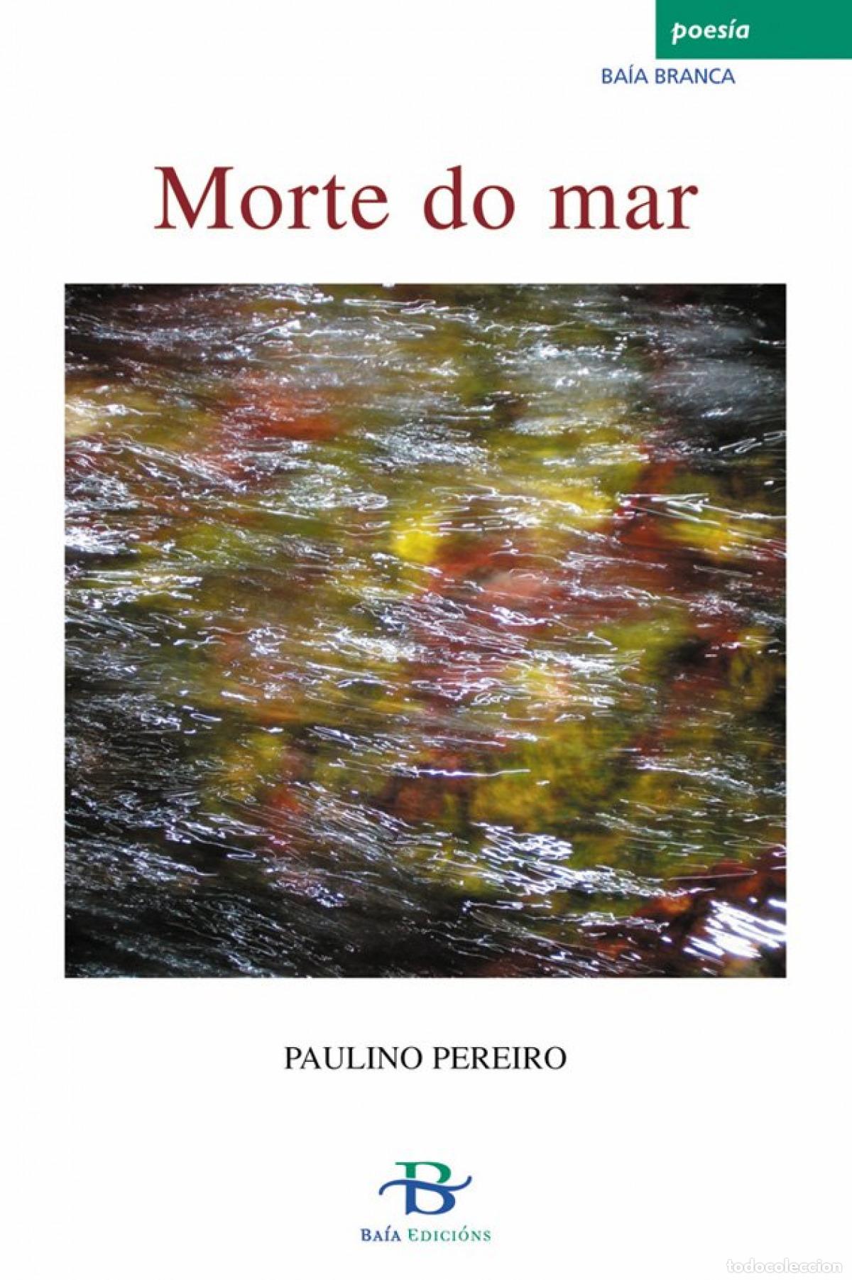 Libri: MORTE DO MAR - PEREIRO, PAULINO