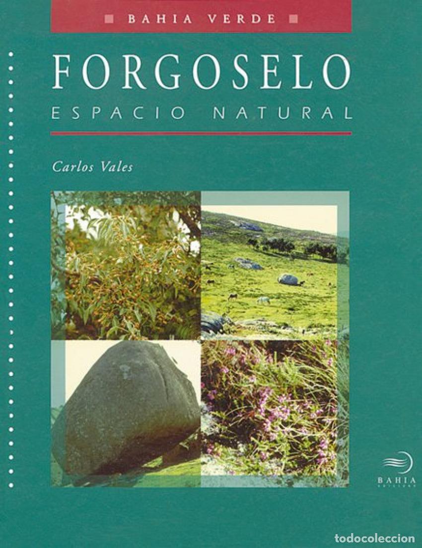 Libros: FORGOSELO. ESPACIO NATURAL - VALES, CARLOS