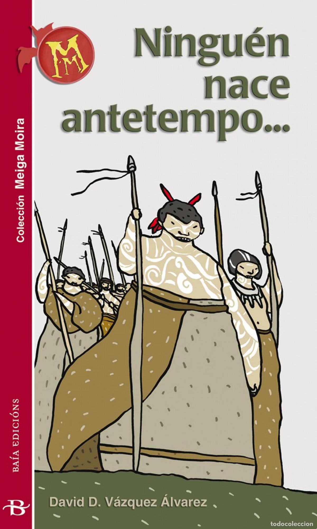 Libros: NINGU&Eacute;N NACE ANTETEMPO - Vazquez Alvarez, David D