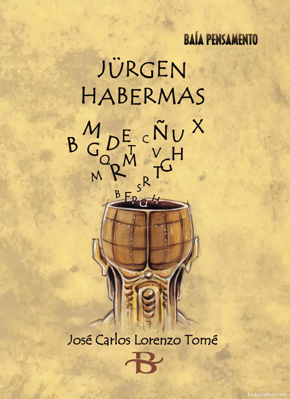 Libros: J&Uuml;RGEN HABERMAS - Lorenzo Tom&eacute;, Jos&eacute; Carlos