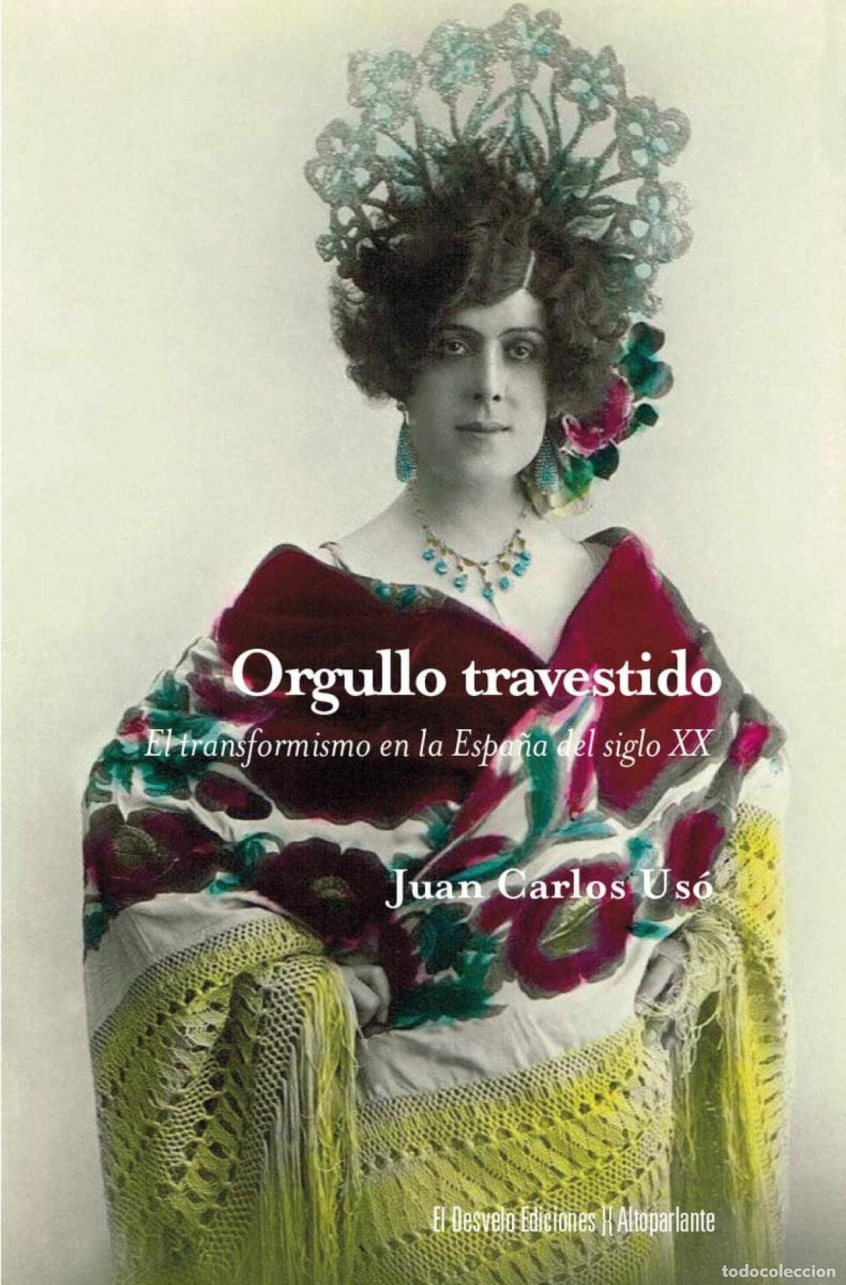 Libros: ORGULLO TRAVESTIDO - Us&oacute; Arnal, Juan Carlos