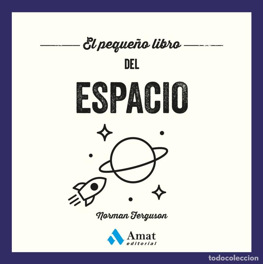 Libros: EL PEQUE&Ntilde;O LIBRO DEL ESPACIO - Ferguson, Norman