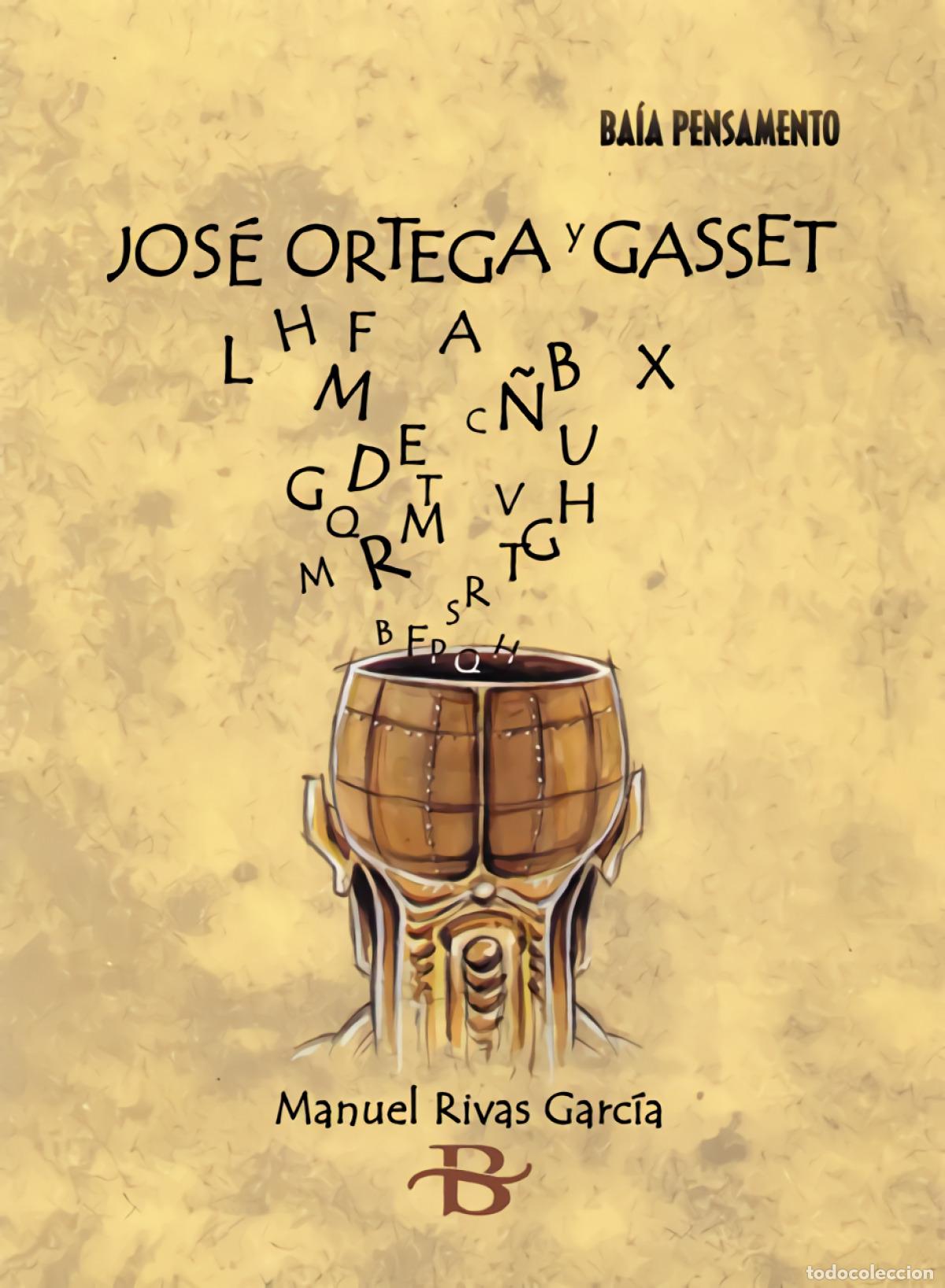 Libros: JOS&Eacute; ORTEGA Y GASSET - Rivas Garc&iacute;a, Manuel
