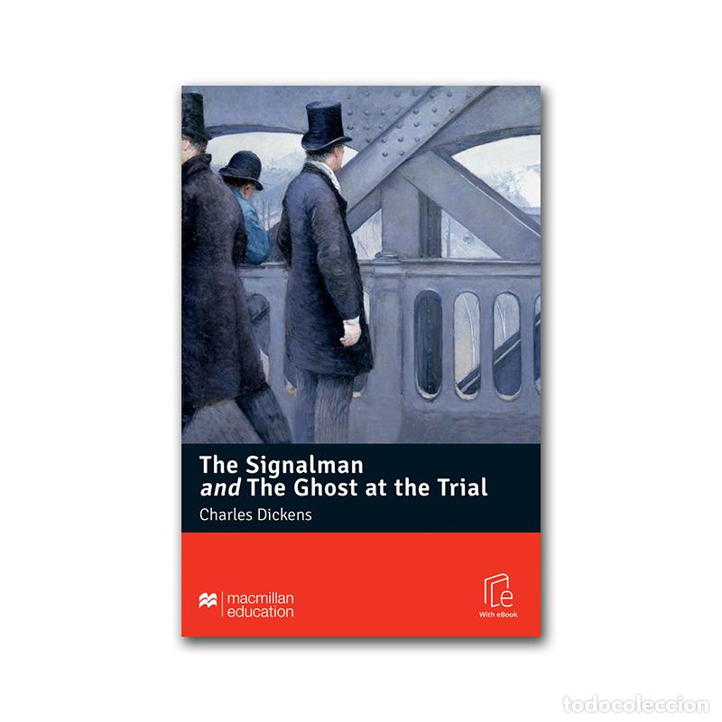 Libros: MR (B) SIGNALMAN & GHOST TRIAL ETOOLS - Charles Dickens