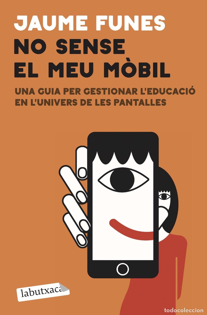Libros: NO SENSE EL MEU M&Ograve;BIL - FUNES, JAUME